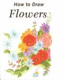 Cover of: How to draw flowers