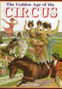 Cover of: The Golden Age of the Circus
