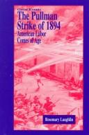 Cover of: The Pullman Strike of 1894 by Rosemary Laughlin