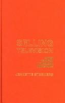 Selling television : British television in the global marketplace