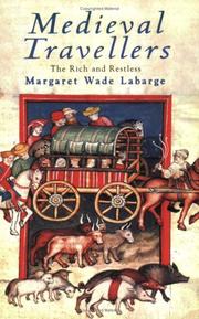 Medieval Travellers by Margaret Wade Labarge