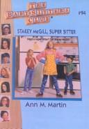 Cover of: Stacey McGill, Super Sitter