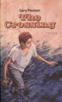 Cover of: The Crossing by Gary Paulsen