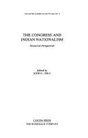 Cover of: The Congress and Indian nationalism: historical perspectives