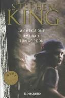 Book: La Chica Que Amaba a Tom Gordon / the Girl Who Loved Tom Gordon By Stephen King