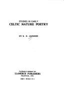 Studies in early Celtic nature poetry by Jackson, Kenneth Hurlstone