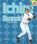 Cover of: Ichiro Suzuki (Amazing Athletes) by Jeff Savage