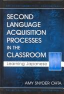 Second language acquisition processes in the classroom : learning Japanese