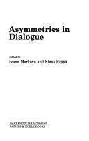 Asymmetries in dialogue