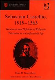 Cover of: Sebastian Castellio, 1515-1563 by Hans R. Guggisberg