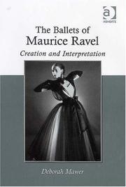 Cover of: The ballets of Maurice Ravel by Deborah Mawer