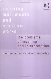 Cover of: Indexing multimedia and creative works: the problems of meaning and interpretation