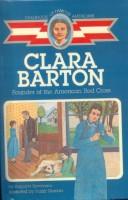Cover of: Clara Barton, Founder of the American Red Cross by Augusta Stevenson