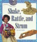 Cover of: Shake, Rattle and Strum (A World of Difference)