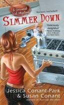 Cover of: Simmer Down: A Gourmet Girl Mystery