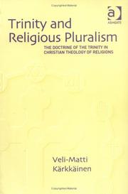 Trinity and religious pluralism : the doctrine of the Trinity in Christian theology of religions