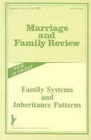 Cover of: Family Systems and Inheritance Patterns (Marriage & Family Review Series) (Marriage & Family Review Series)