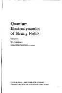 Quantum electrodynamics of strong fields