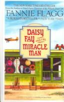 Cover of: Daisy Fay and the Miracle Man by Fannie Flagg