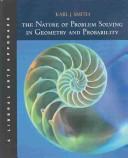 Cover of: The Nature of Problem Solving in Geometry and Probability