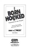 Cover of: Born Hooked by Gary E. McCuen