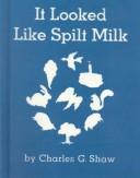 Cover of: It Looked Like Spilt Milk