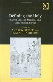 Cover of: Defining the holy: sacred space in medieval and early modern Europe
