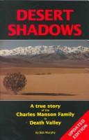 Desert shadows by Bob Murphy
