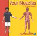 Your Muscles (Bridgestone Science Library: Your Body) by Anne Ylvisaker