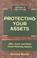 Cover of: Protecting Your Assets