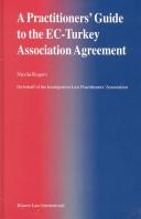 A practitioners' guide to the EC-Turkey Association agreement