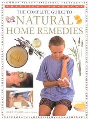 The complete guide to natural home remedies