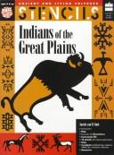 Cover of: Stencils Indians of the Great Plains (Ancient and Living Cultures Series)