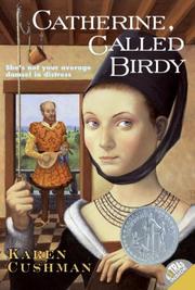 Cover of: Catherine, Called Birdy (rpkg) (Trophy Newbery) by Karen Cushman