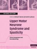 Upper motor neurone syndrome and spasticity : clinical management and neurophysiology