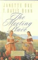 The Meeting Place (Song of Acadia #1) by Janette Oke, T. Davis Bunn