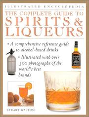 Complete guide to spirits & liqueurs