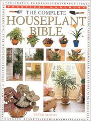 Cover of: The Complete Houseplant Bible (Practical Handbooks (Lorenz)) by Peter McHoy
