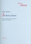 Cover of: The book of Daniel: the commentary of R. Saadia Gaon : edition and translation