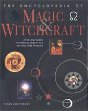 The encyclopedia of magic & witchcraft : an illustrated historical reference to spiritual worlds