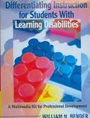 Cover of: Differentiating Instruction for Students With Learning Disabilities (Multimedia Kit): A Multimedia Kit for Professional Development