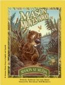 Cover of: Mason Moves Away: A Solomon Raven Story / Mason se muda: Un cuento del cuervo Salomón (Solomon Raven Series)