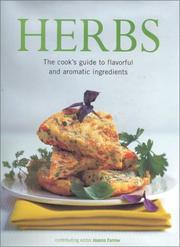 Herbs : the cook's guide to flavourful and aromatic ingredients