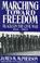 Cover of: Marching Toward Freedom