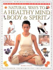 Natural ways to a healthy mind, body & spirit