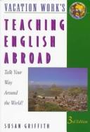Cover of: Teaching English Abroad by Susan Griffith