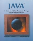 Cover of: Java: A Framework for Program Design and Data Structures