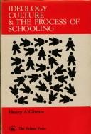 Ideology culture & the process of schooling