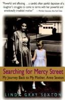 Searching for Mercy Street by Linda Gray Sexton
