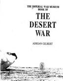 The Imperial War Museum book of the desert war